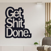 ・"Get X Done"・Premium Metal Wall Art - Limited Edition - ArtDesigna Glass Printing Wall Art