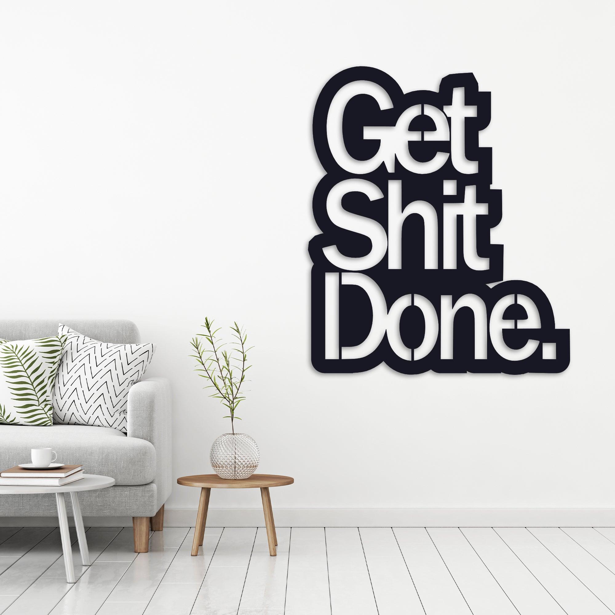 ・"Get X Done"・Premium Metal Wall Art - Limited Edition - ArtDesigna Glass Printing Wall Art