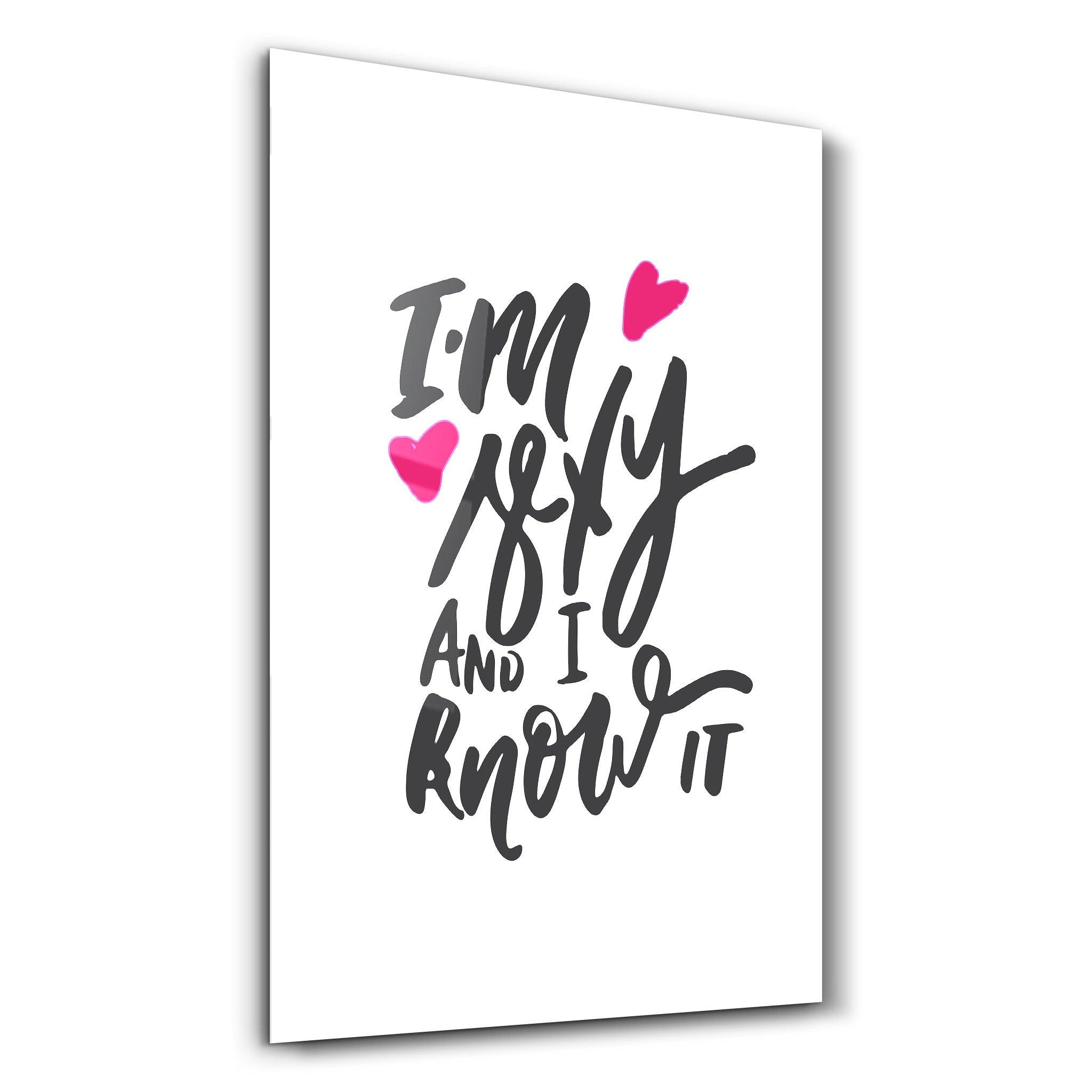 I'm Sexy and I Know it - White | Motivational Glass Wall Art - Artdesigna