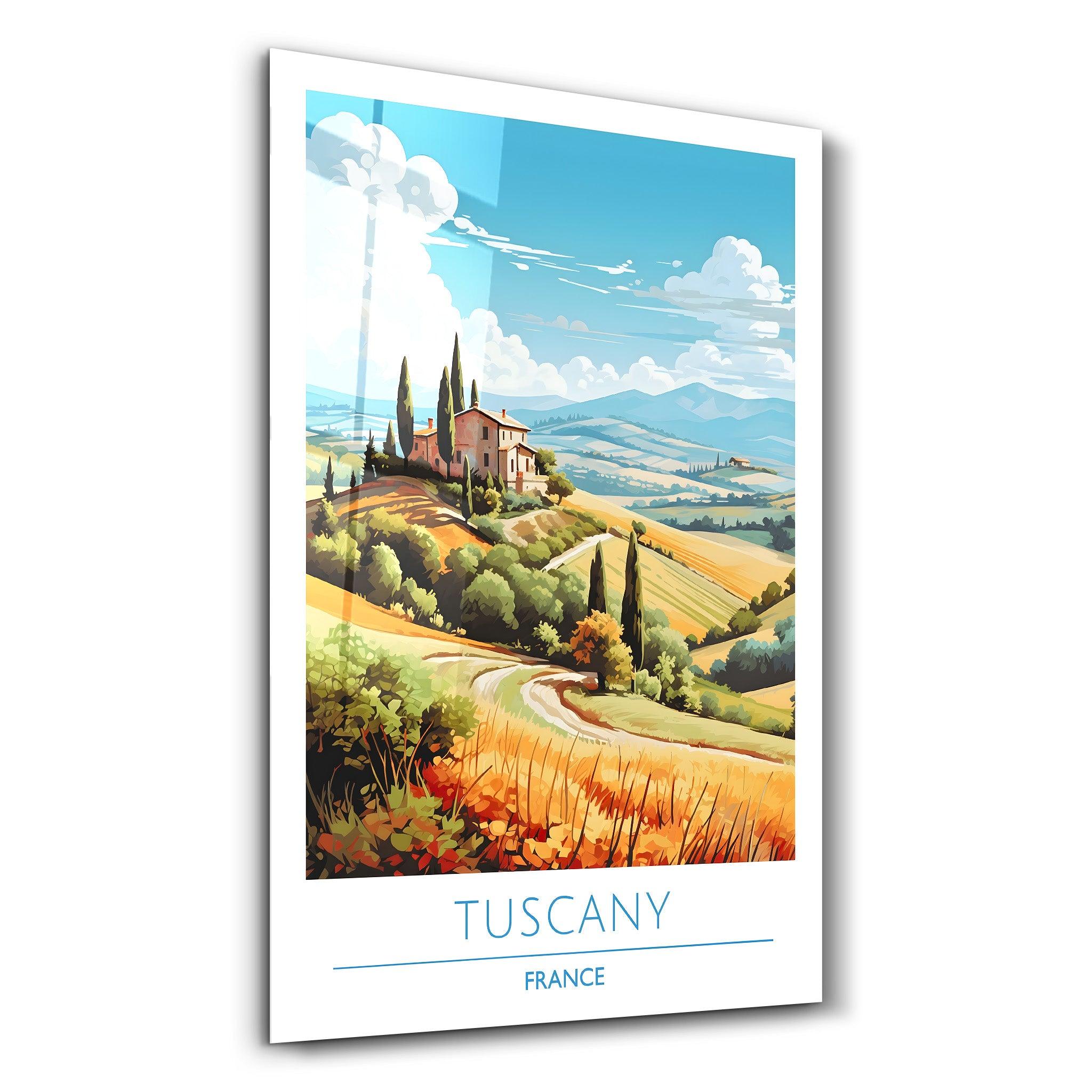 Tuscany France-Travel Posters | Glass Wall Art - Artdesigna