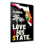 Love This State - Florida | Glass Wall Art - Artdesigna