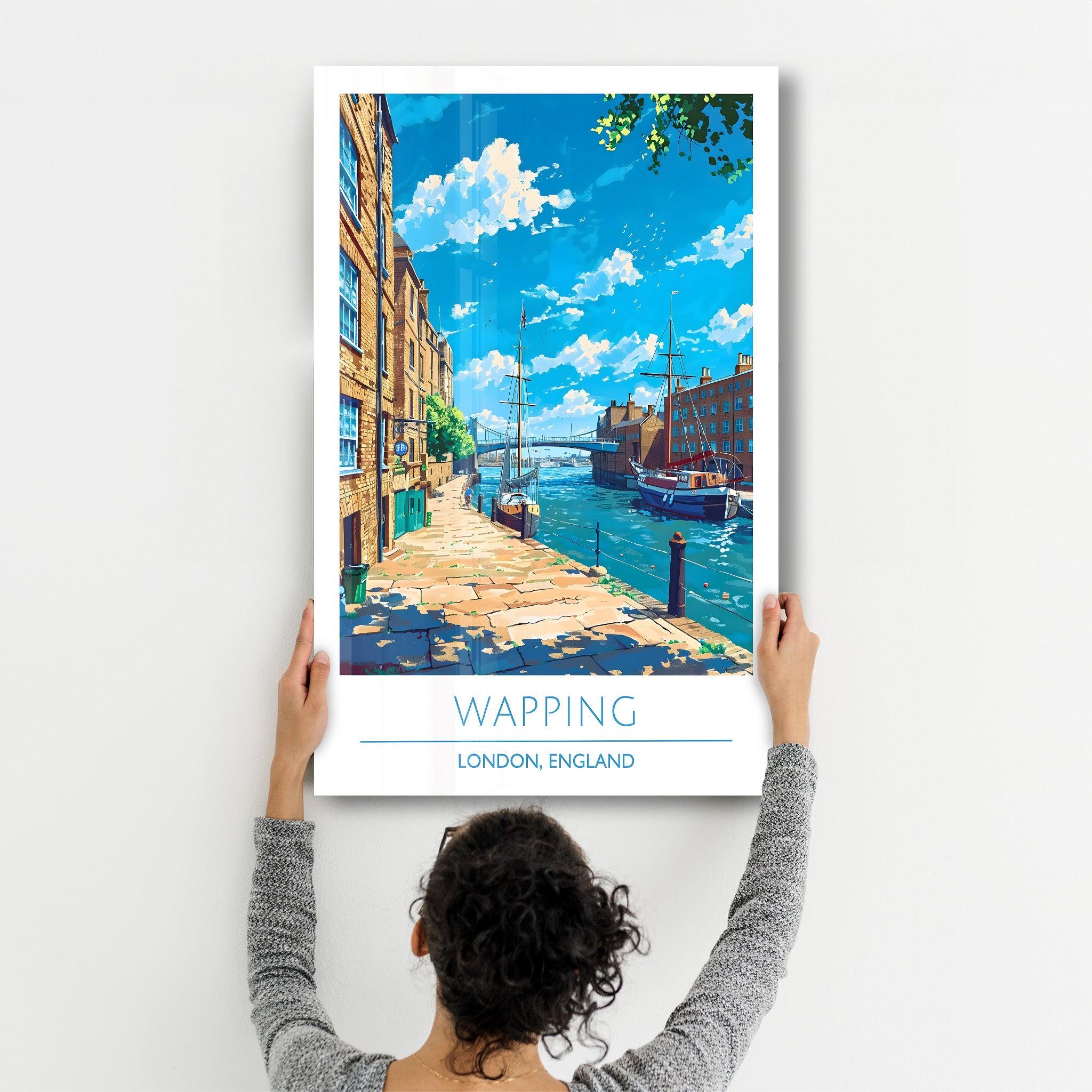 Wapping-London England-Travel Posters | Glass Wall Art - Artdesigna