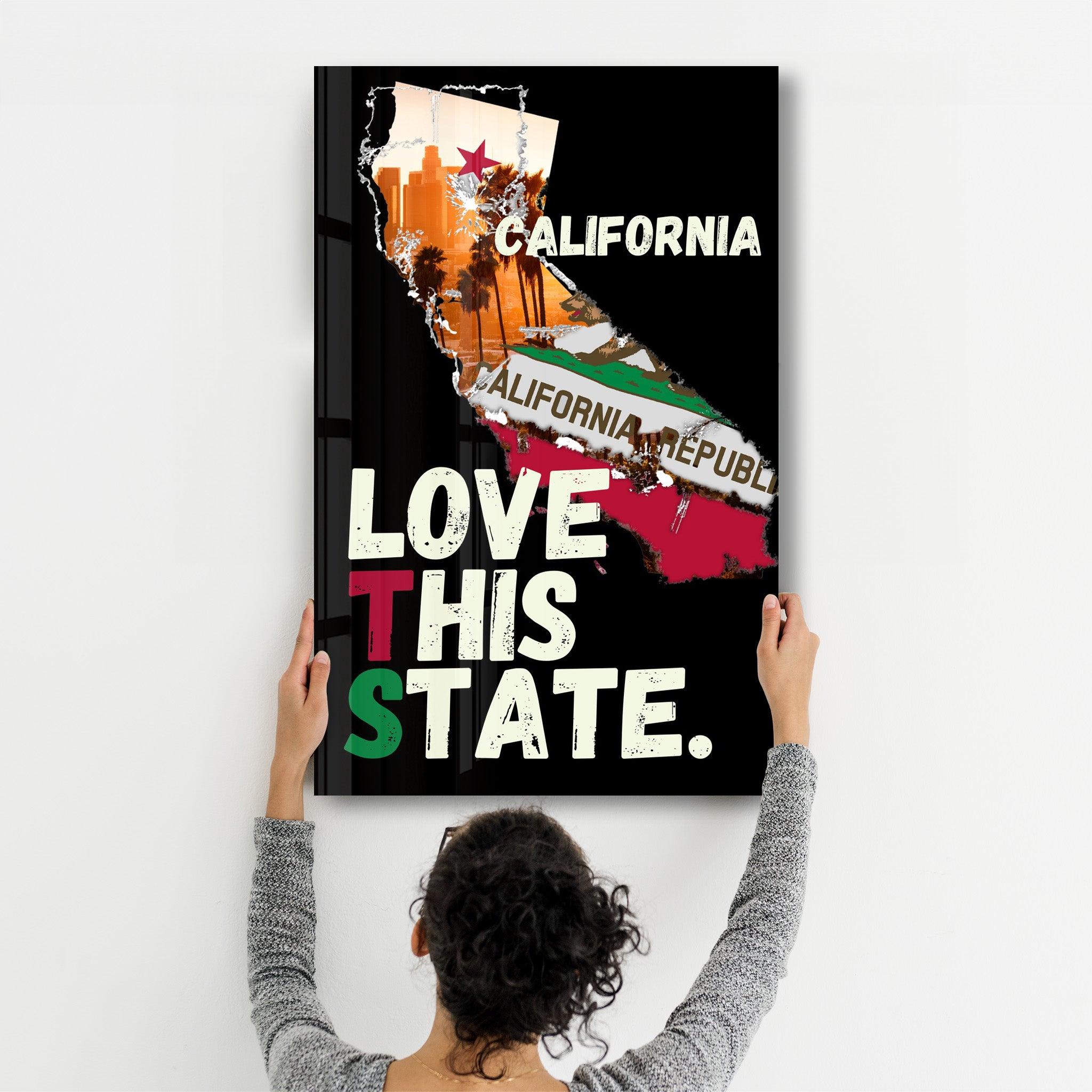 Love This State - California | Glass Wall Art - Artdesigna