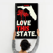 Florida Love This State | Glass Wall Art - Artdesigna