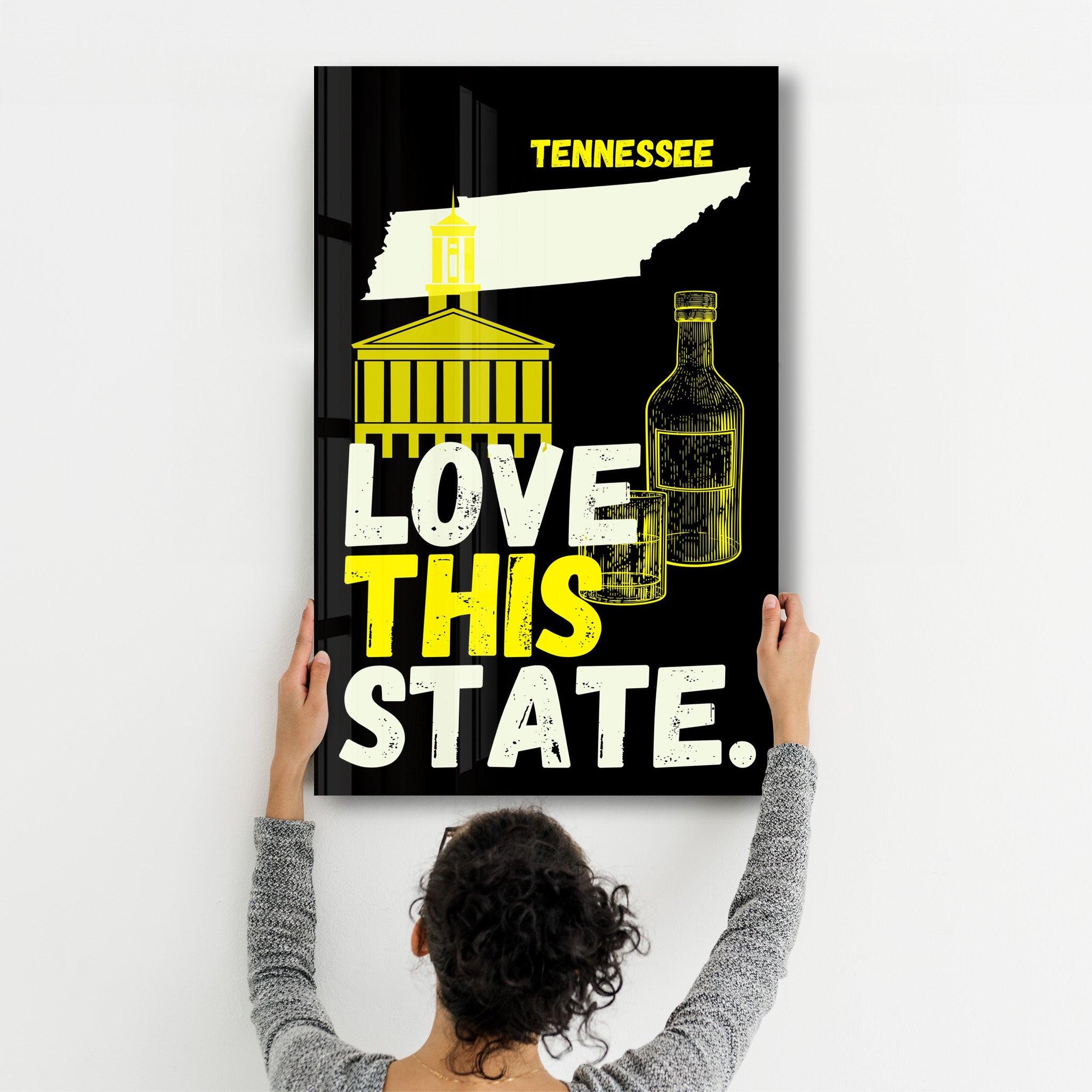 Love This State Tennessee | Glass Wall Art - Artdesigna