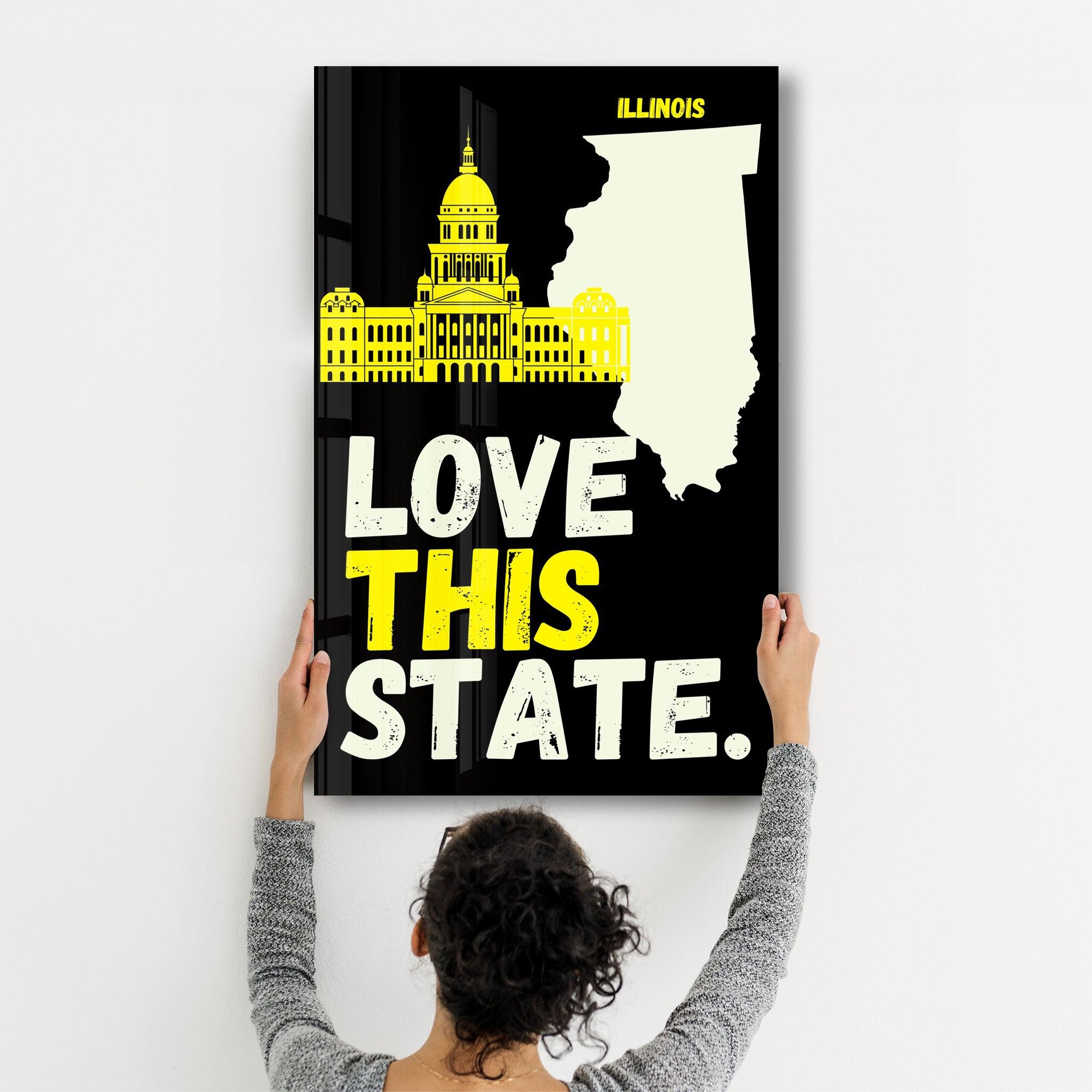 Love This State Illinois | Glass Wall Art - Artdesigna