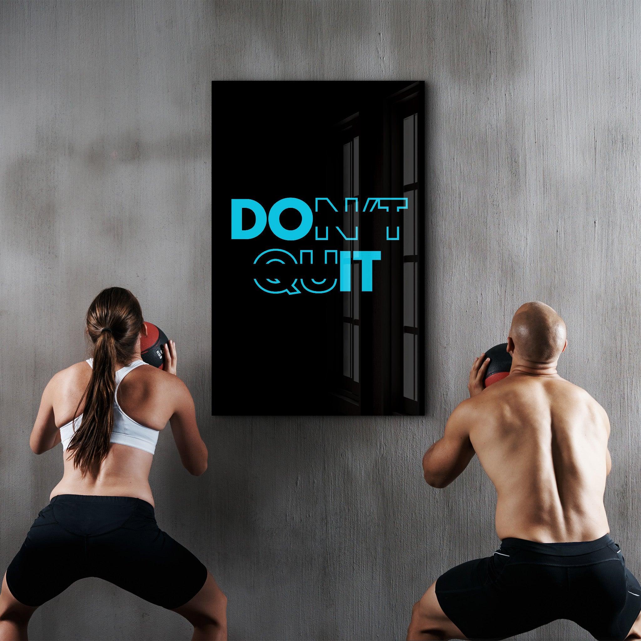 Don't Quit and Do It V2 | Motivational Glass Wall Art - Artdesigna