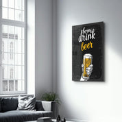 Born to Drink - Beer | Glass Wall Art - Artdesigna