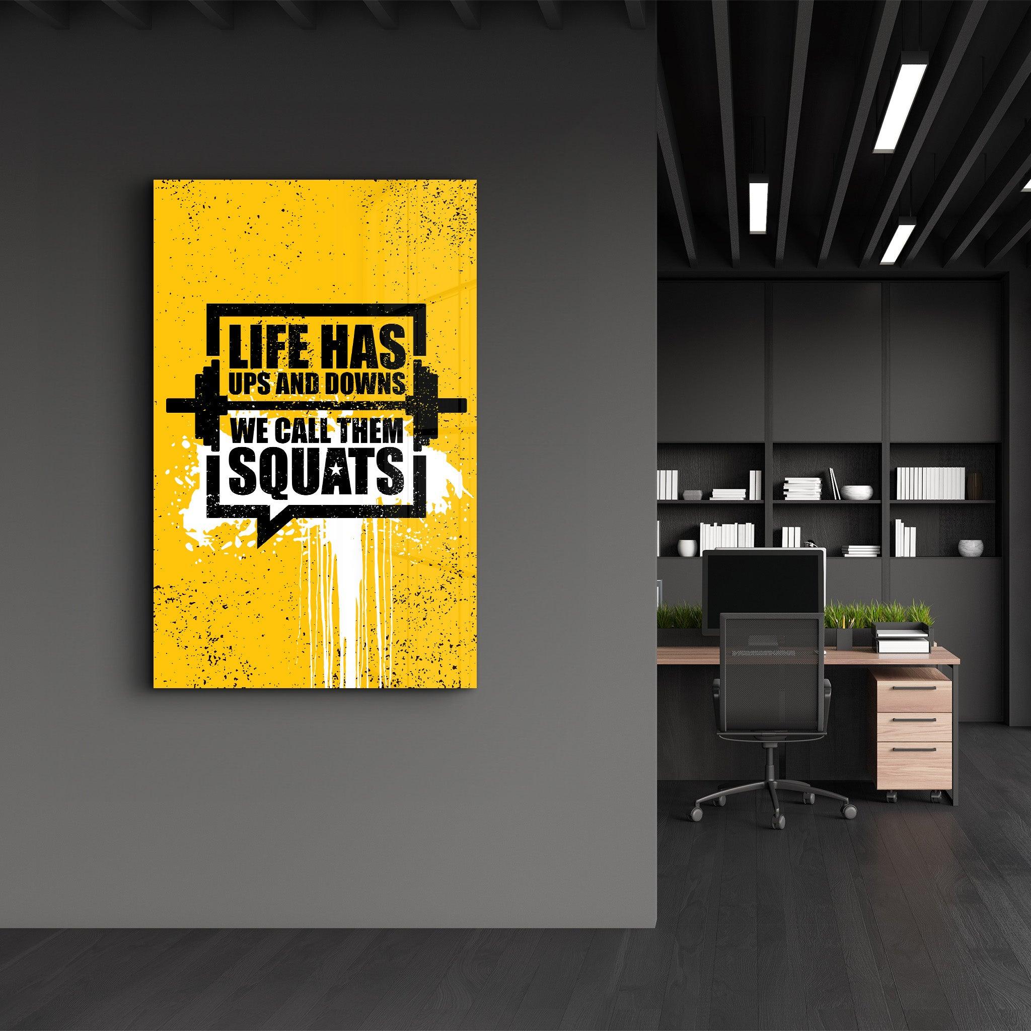 Life Has Up and Downs | Motivational Glass Wall Art - Artdesigna