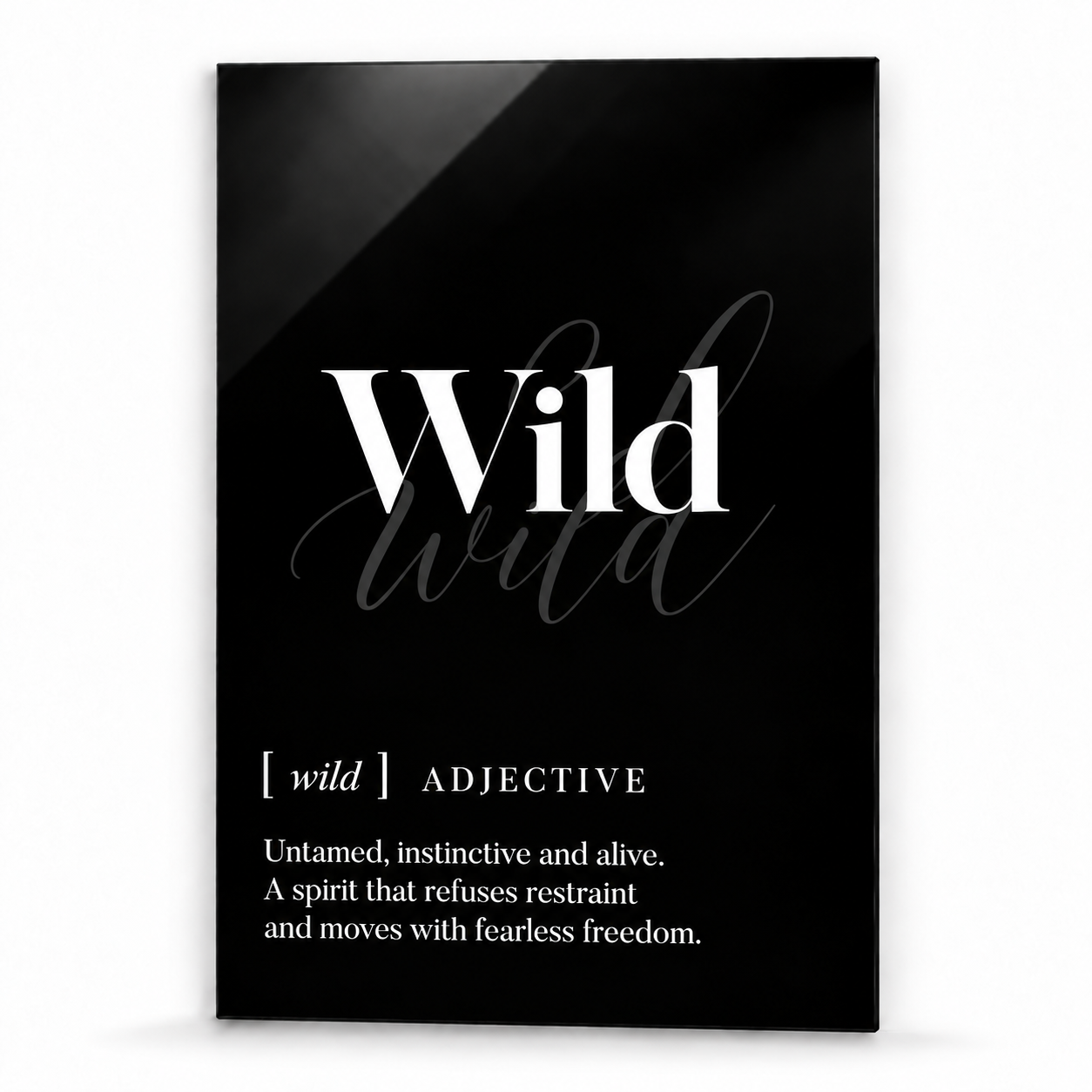 Wild Definition glass wall art by Artdesigna, black and white typography print