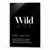 Wild Definition glass wall art by Artdesigna, black and white typography print