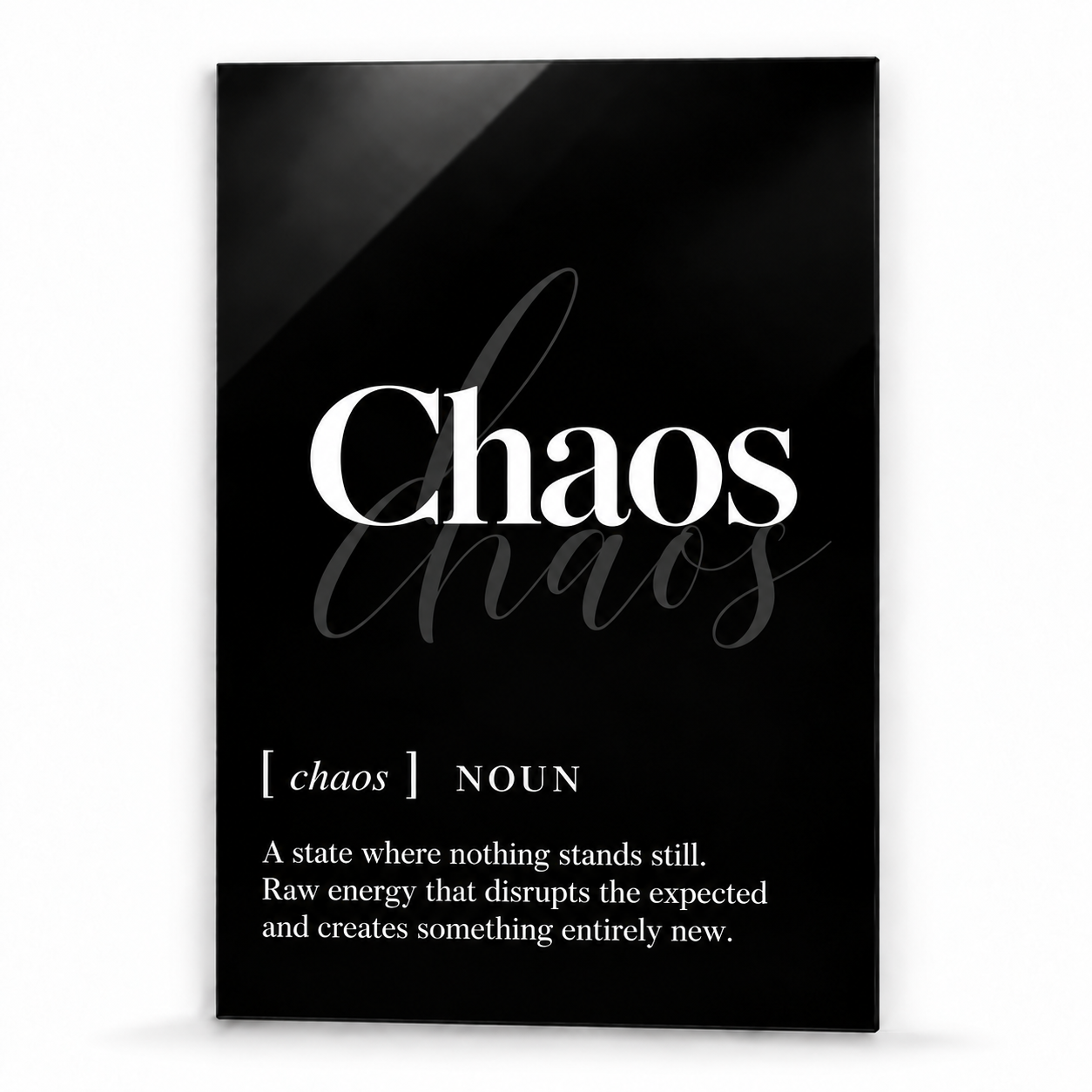 Chaos Definition glass wall art by Artdesigna, black and white typography print