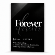 Forever Definition glass wall art by Artdesigna, black and white typography print
