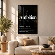 Ambition Definition glass wall art by Artdesigna, black and white typography print in a living room