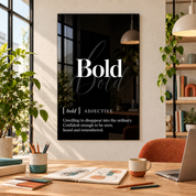 Bold Definition glass wall art by Artdesigna, black and white typography print in a home office