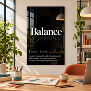 Balance Definition glass wall art by Artdesigna, black and white typography print in a home office