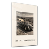 Off Duty, On Purpose | Glass Wall Art