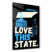 Love This State Tennessee | Glass Wall Art - Artdesigna