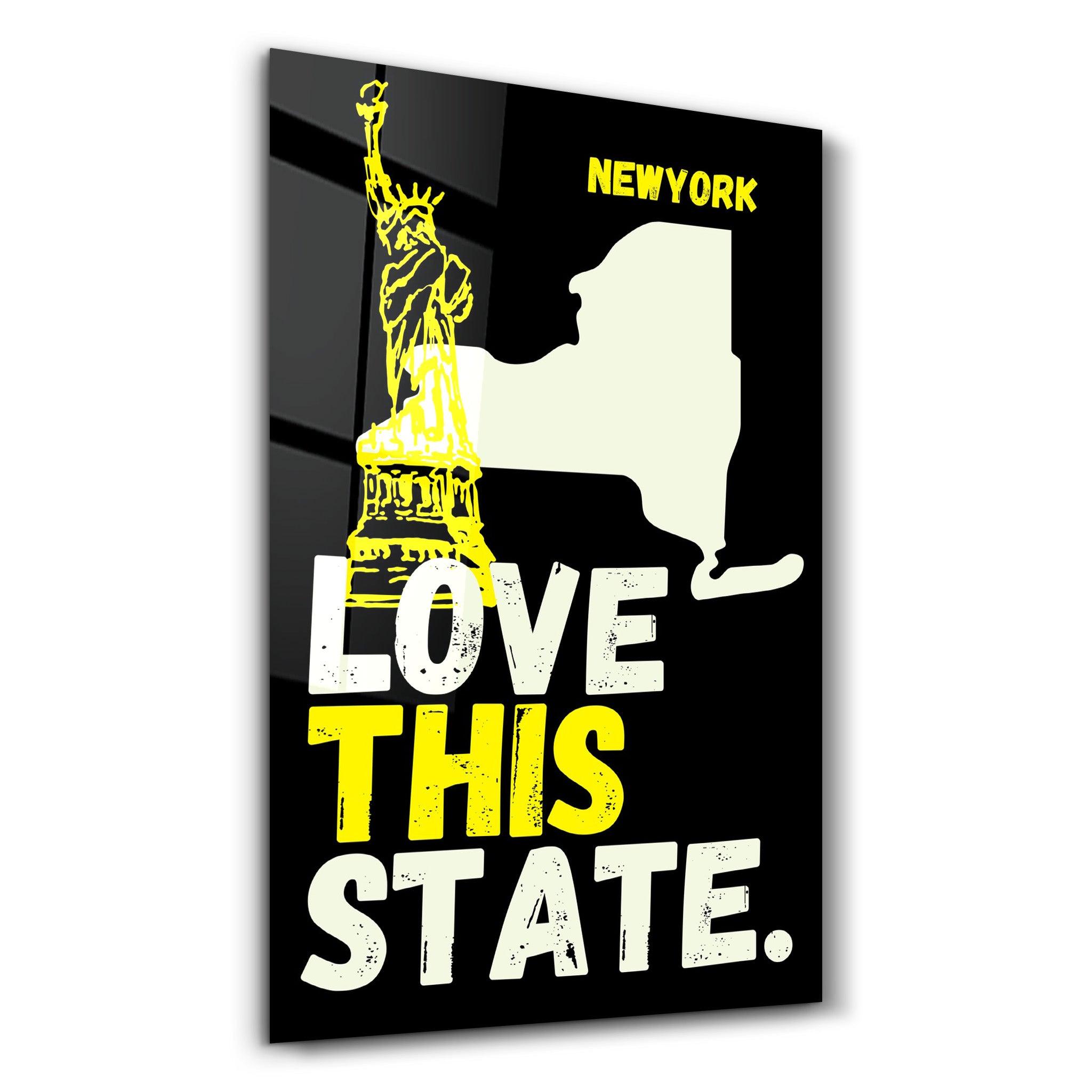 Love This State NewYork | Glass Wall Art - Artdesigna