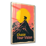 Chase Your Vision 3 | Motivational Glass Wall Art