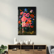 Do Epic Sh*t - Bold Statement Glass Wall Art