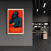 Don't Stay Wrapped Up in Drama - Glass Wall Art