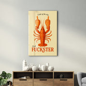Fresh F*ckster - Lobster Attitude Glass Wall Art