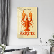 Fresh F*ckster - Lobster Attitude Glass Wall Art