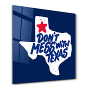 Artdesigna glass wall art featuring a Lone Star Attitude design with "Don't Mess With Texas" text on a 16x16 inch glass panel