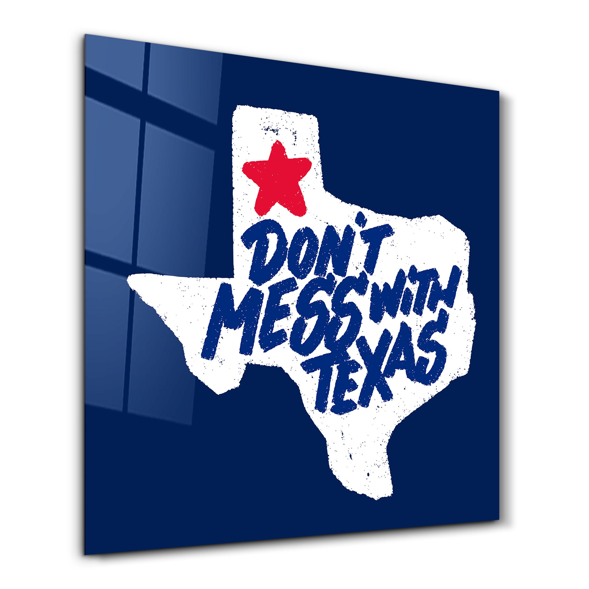 Artdesigna glass wall art featuring the Lone Star Attitude design with "Don’t Mess With Texas" text on a 16x16-inch glass panel.