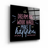 Make It Happen | Glass Wall Art