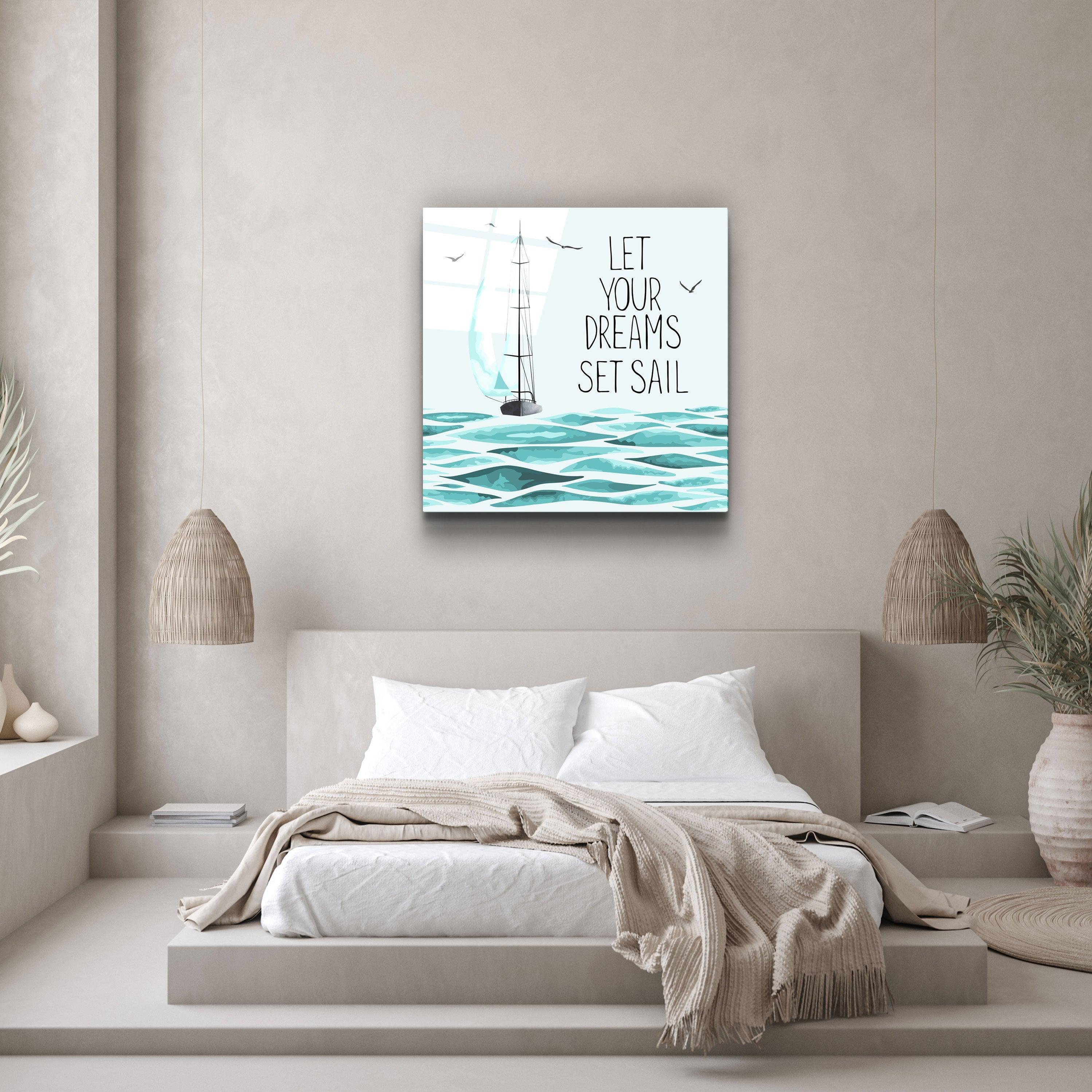 ・"Let Your Dreams"・Glass Wall Art - ArtDesigna Glass Printing Wall Art