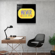 ・"Never Give Up2"・Glass Wall Art - ArtDesigna Glass Printing Wall Art